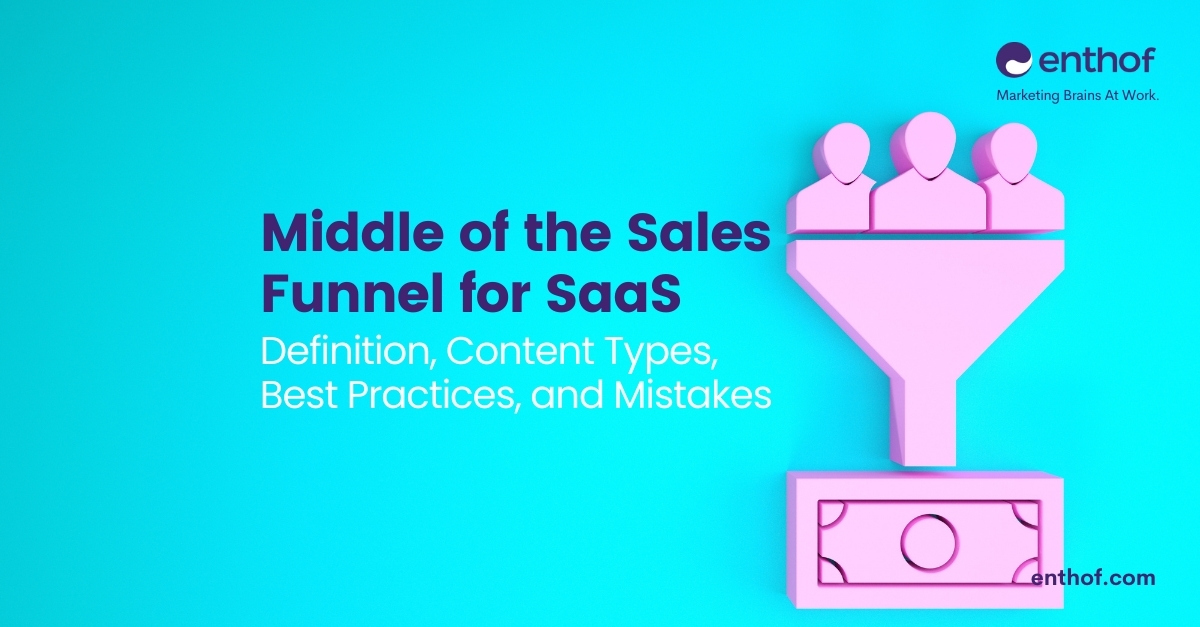 Middle of the Funnel for SaaS - Everything You Need To Know