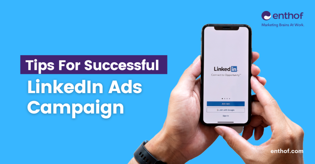 5 Most Successful LinkedIn Ads Campaign Tips